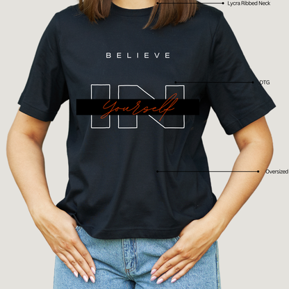 Believe in you Oversized T-Shirt