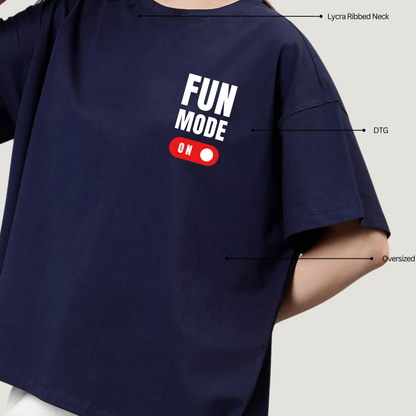 Fun mode - Oversized T-Shirt