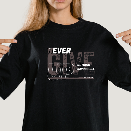 Never give up - Oversized T-Shirt