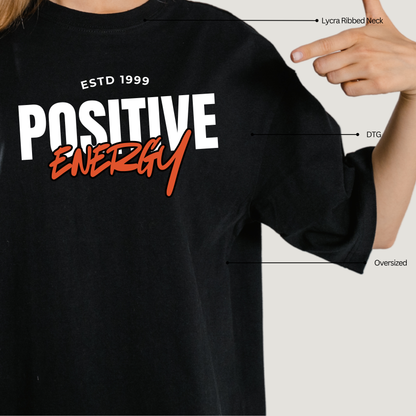 Positive Energy - Oversized T-Shirt