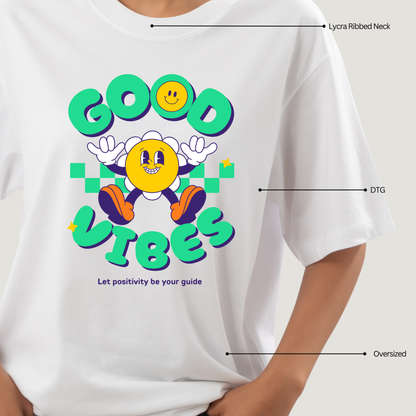 Good Vibes - Oversized T-Shirt