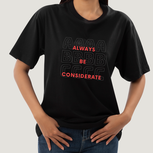 Be Considerate - Oversized T-Shirt